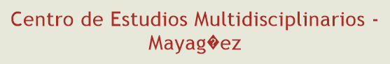 Centro de Estudios Multidisciplinarios - Mayagez